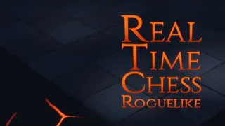 Real Time Chess Roguelike