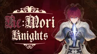 Re:Mori Knights