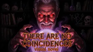 Visual Novel: There Are No Coincidences