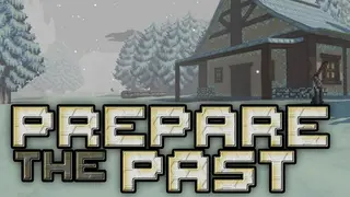 Prepare The Past