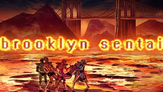 Brooklyn Sentai: Episode One