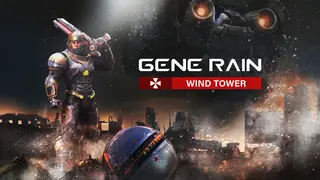 Gene Rain:Wind Tower
