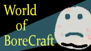 World of BoreCraft