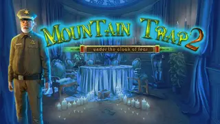 Mountain Trap 2: Under the Cloak of Fear