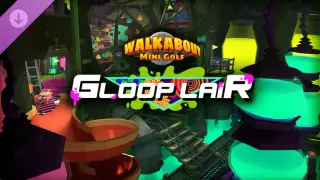 Walkabout Mini Golf: Gloop Lair