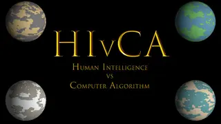 H.I.v.C.A.: Human Intelligence vs Computer Algorithm