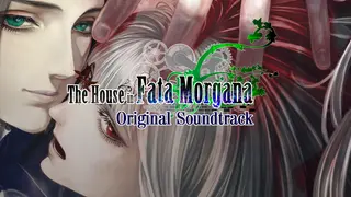 The House in Fata Morgana Original Soundtrack