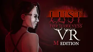 Lust for Darkness VR: M