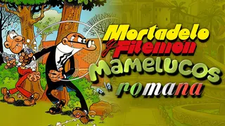 Mortadelo y Filemón: Mamelucos a la Romana
