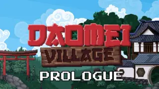 Daomei Village: Prologue