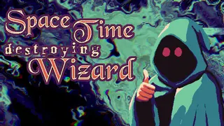 Space-Time Destroying Wizard