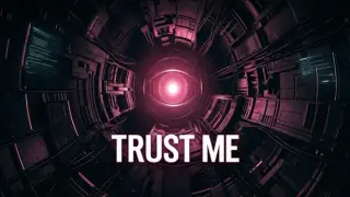 Trust Me