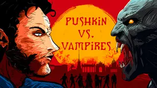 Pushkin vs Vampires
