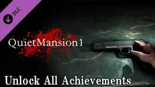 【QuietMansion1】 Unlock All Achievements Complete