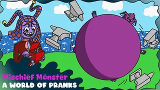 Mischief Monster: A World of Pranks