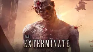 VAR: Exterminate