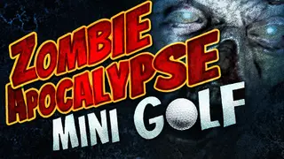 Zombie Apocalypse Mini Golf (VR)