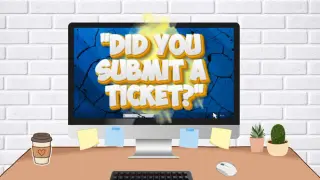 "Did You Submit a Ticket?" Simulator