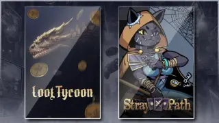 Loot Tycoon & Stray Path