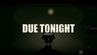 DUE TONIGHT