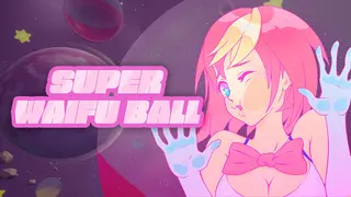 Super Waifu Ball