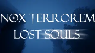 Nox Terrorem: Lost Souls