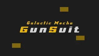 Galactic Mecha GunSuit