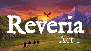 Reveria: Act 1