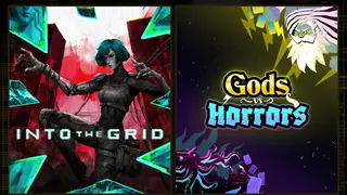Into The Grid + Gods vs Horrors