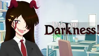 Dab on Darkness!