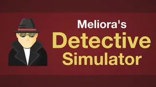 Meliora’s Detective Simulator