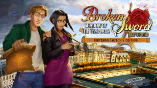 Broken Sword - Shadow of the Templars: Reforged - Nintendo Switch 2 - Switch 2