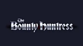 The Bounty Huntress - Switch