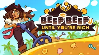 Beep Beep Until You're Rich!