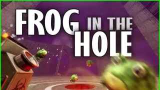 FROG IN THE HOLE!