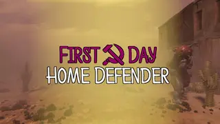 First Day: Home Defender