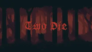 Two Die