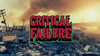 Critical Failure