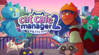 Cat Cafe Manager 2: Big City Bliss