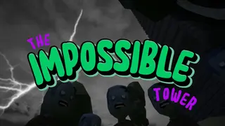 The Impossible Tower