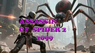 Assassin Of Spider 2: 2099