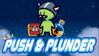 Push and Plunder