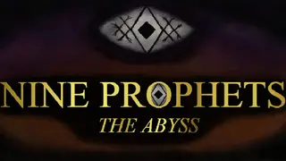 Nine Prophets: The Abyss