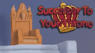 Successor To Your Throne
