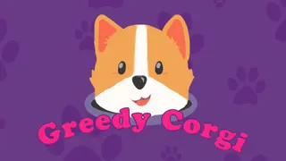 Greedy Corgi
