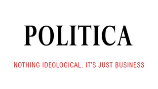 Politica: Nothing Ideological. It's Just Business