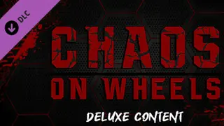 Chaos on Wheels - Deluxe Content Deluxe