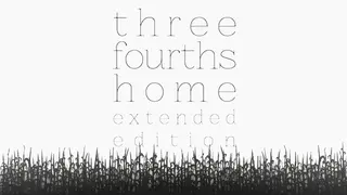 Three Fourths Home: Extended Edition - Deluxe Version