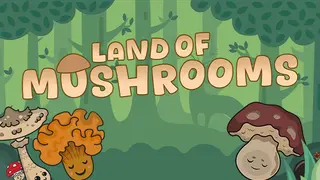 Land of Mushrooms