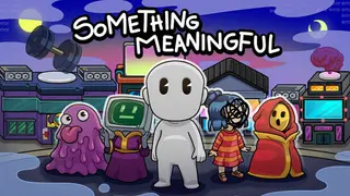 Something Meaningful